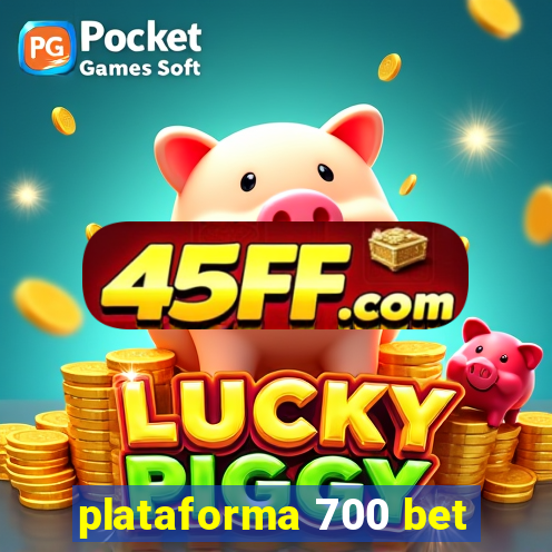 plataforma 700 bet
